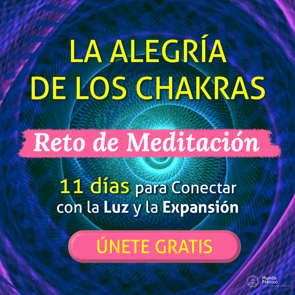 RETO DE MEDITACIÓN_LA ALEGRÍA DE LOS CHAKRAS