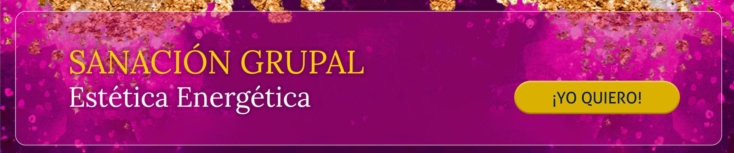 Banner apaisado Sanaciones Grupales Estética Magenta