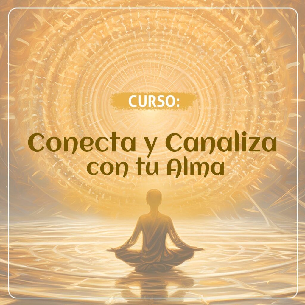 Curso conectar y canalizar con el alma